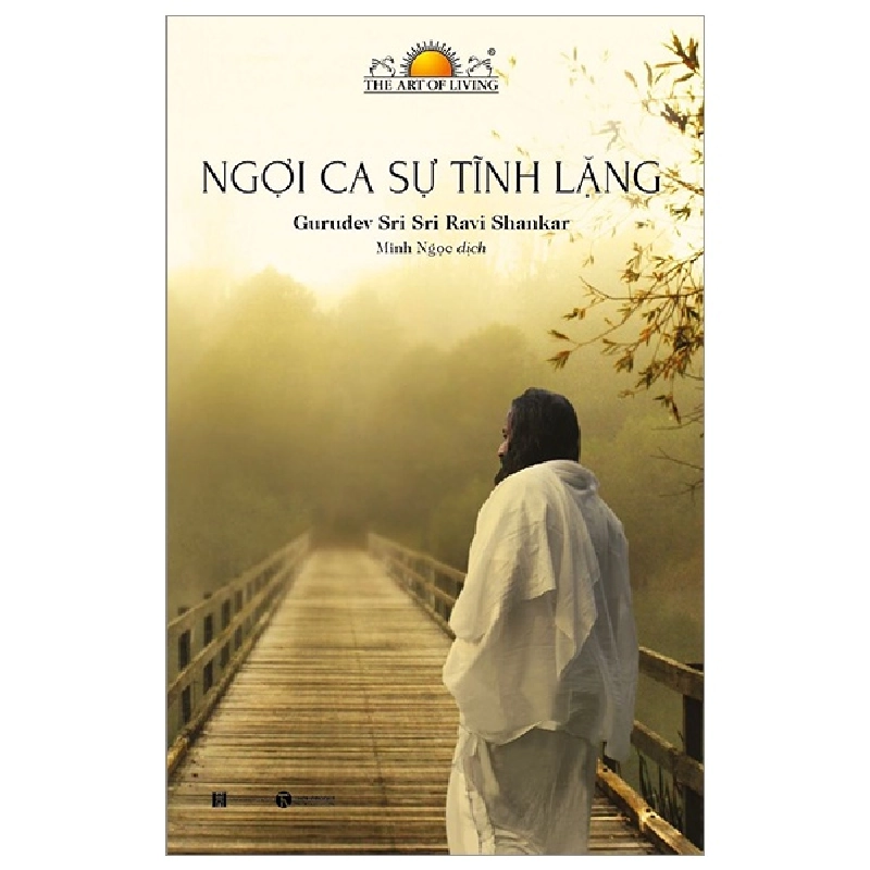 Ngợi ca sự tĩnh lặng - Gurudev Sri Sri Ravi Shankar 2022 New 100% HCM.PO 346854