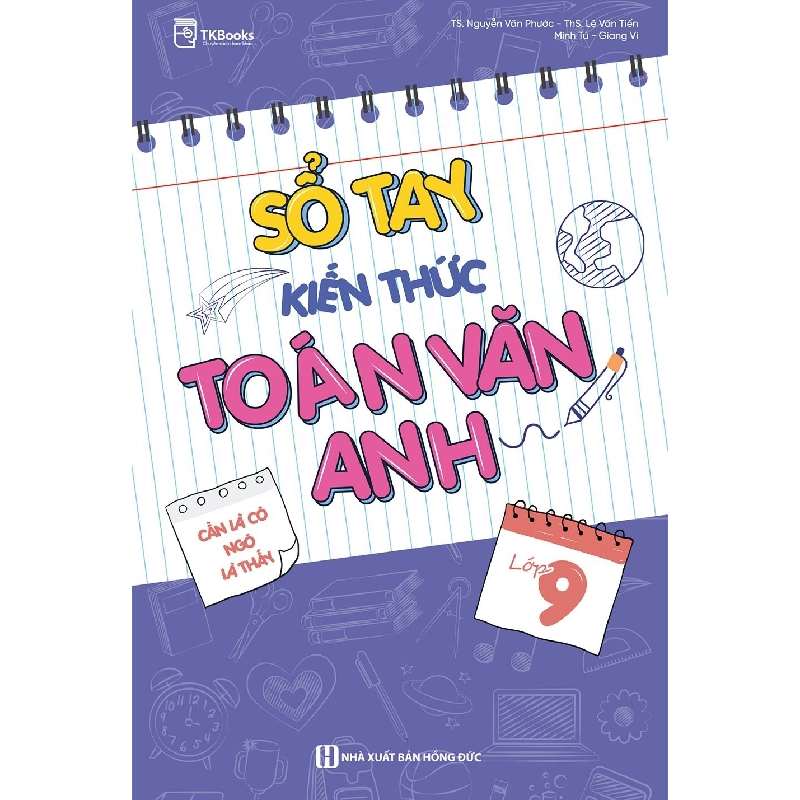 Sổ tay kiến thức Toán, Văn, Anh lớp 9 Mới 100% HCM.PO TS. Nguyễn Văn Phước ThS. Lê Văn Tiến Oreka-Blogmeo 79942
