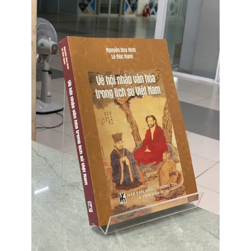 VỀ HỘI NHẬP VĂN HÓA TRONG LỊCH SỬ VIỆT NAM - NGUYỄN DUY HINH & LÊ ĐỨC HẠNH 602726