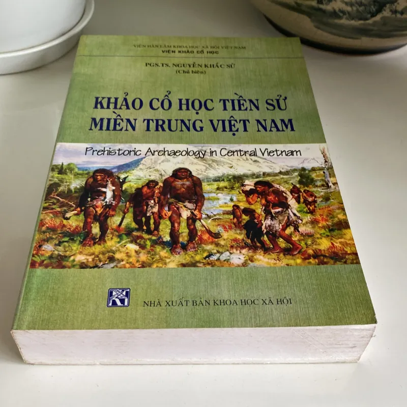 KHẢO CỔ HỌC TIỀN SỬ MIỀN TRUNG VIỆT NAM 971203