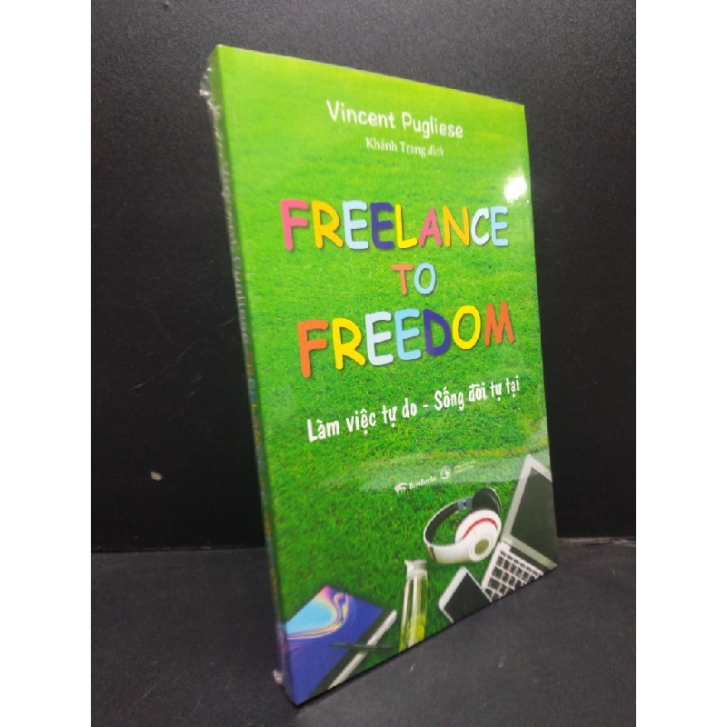 Freelance to Freedom làm việc tự do - sống đời tự tại mới 95% HCM.ASB1003 448353