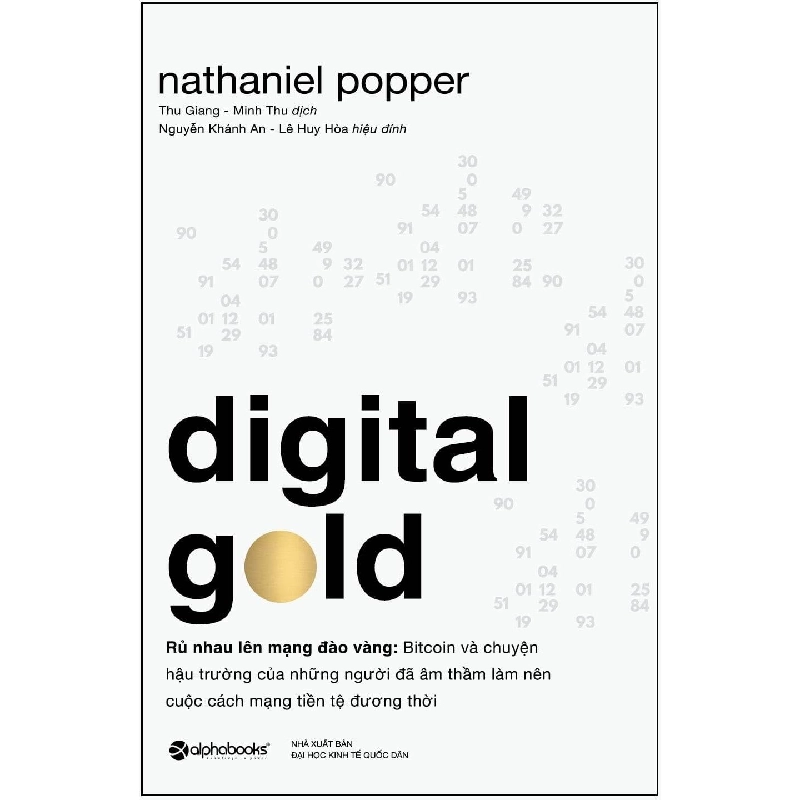 Digital Gold - Rủ Nhau Lên Mạng Đào Vàng - Nathaniel Popper ASB.PO Oreka Blogmeo 230225 394887