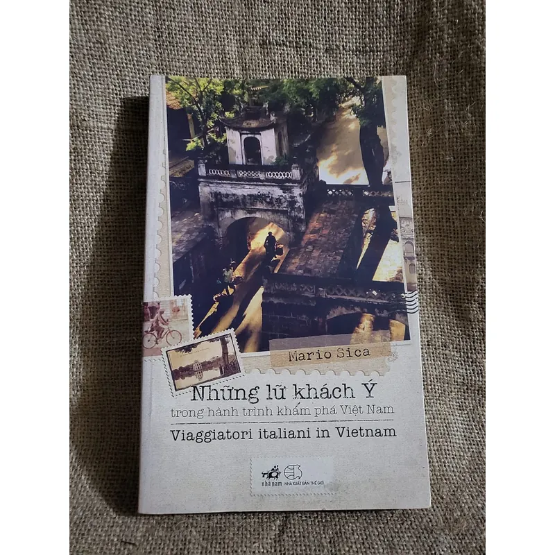 Mario Sica Những lữ khách Y trong hành trình khám phá Việt Nam- Viaggiatori italiani in Vn 707892