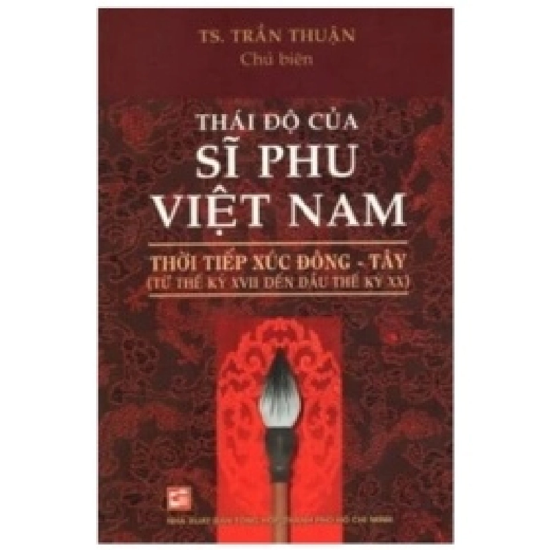 Thái Độ Của Sĩ Phu Việt Nam Thời Tiếp Xúc Đông Tây - TS Lý Quí Trung 359271