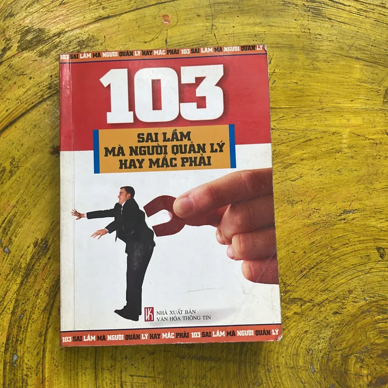 103 SAI LẦM MÀ NGƯỜI QUẢN LÝ HAY MẮC PHẢI 754005