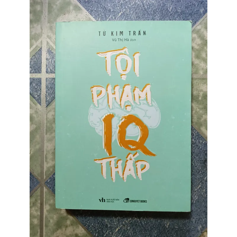 Tội phạm IQ thấp - Tử Kim Trần 1011132