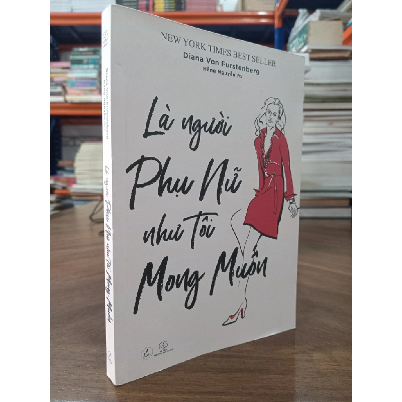 Là người phụ nữ như tôi mong muốn - Diana Von Furstenberg 122550