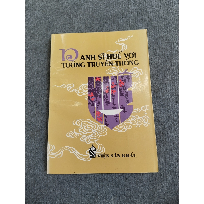 DANH SĨ HUẾ VỚI TUỒNG TRUYỀN THỐNG 548220