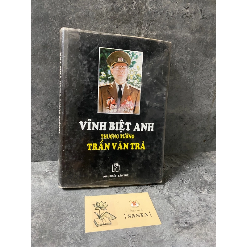 Vĩnh biệt anh,thượng tướng Trần Văn Trà (bìa cứng) 787919