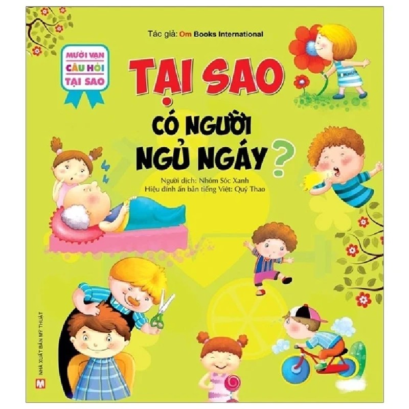 Mười Vạn Câu Hỏi Tại Sao - Tại Sao Có Người Ngủ Ngáy? - Om Books International 179415