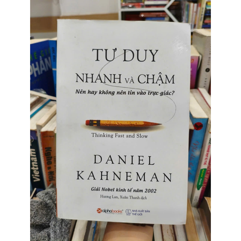 Tư Duy Nhanh Và Chậm - Thinking fast and slow 455628