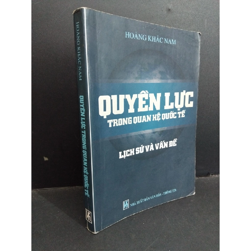 Quyền lực trong quan hệ quốc tế mới 70% bẩn bìa, ố nhẹ, có vệt nước, có gạch và note bút chì nhiều 2011 HCM1712 Hoàng Khắc Nam KỸ NĂNG 356175