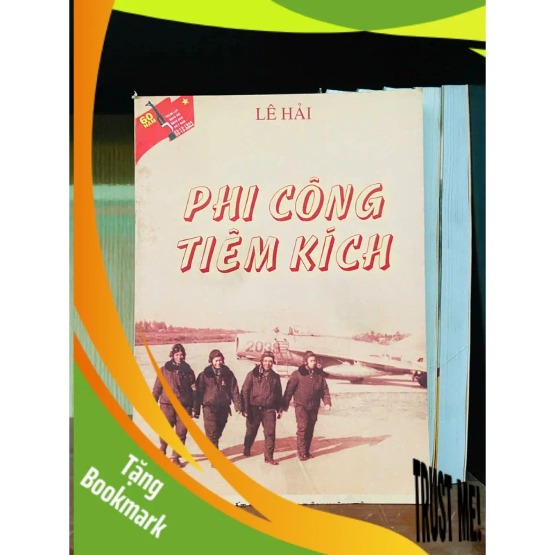 (TẶNG BOOKMARK) Phi công tiêm kích - Lê Hải Văn học Việt Nam RBK2702 950592