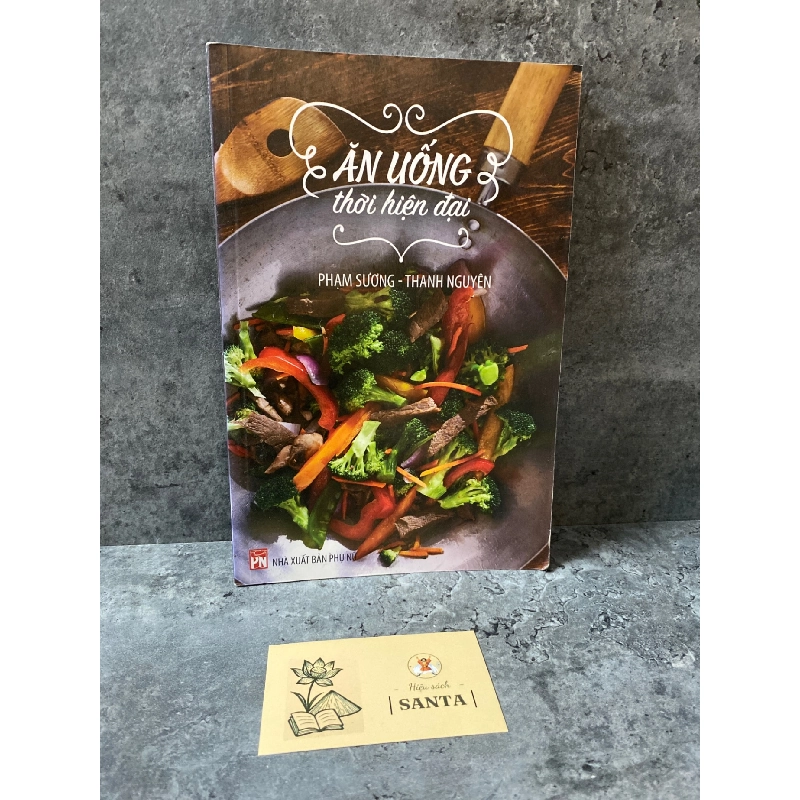 Ăn uống thời hiện đại- sách lưu kho mới 90% 782942