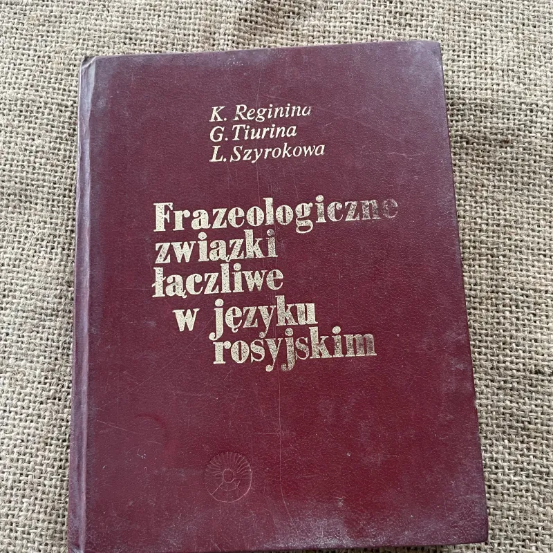 Sách học tiếng Nga - Frazeologiczne zwiazki faczliwe w jezyku rosyjskim pod redakcja L.  790403