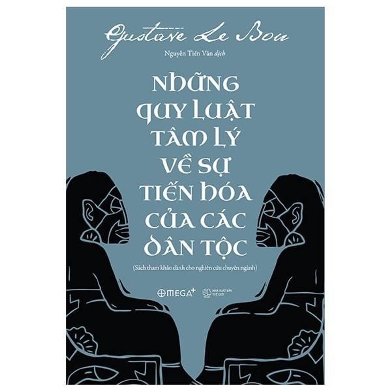 Những Quy Luật Tâm Lý Về Sự Tiến Hóa Của Các Dân Tộc -  Gustave Le Bon (KINH ĐIỂN) 185825