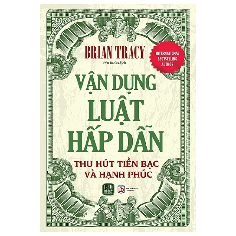 Vận Dụng Luật Hấp Dẫn Thu Hút Tiền Bạc Và Hạnh Phúc - Brian Tracy 324909