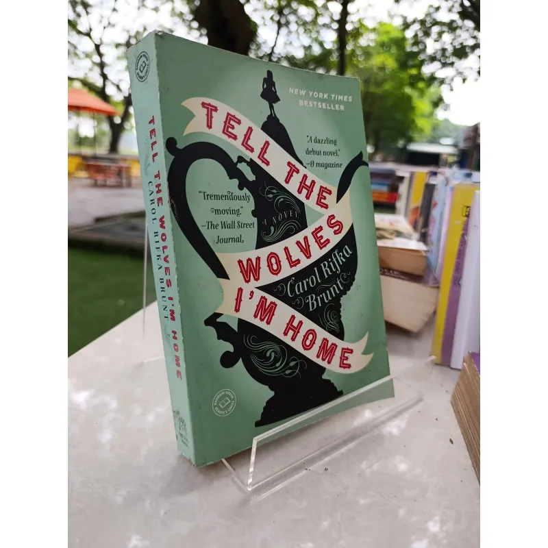 TELL THE WOLVES I'M HOME - HÃY NÓI VỚI BẦY SÓI RẰNG TÔI ĐÃ VỀ NHÀ 574490