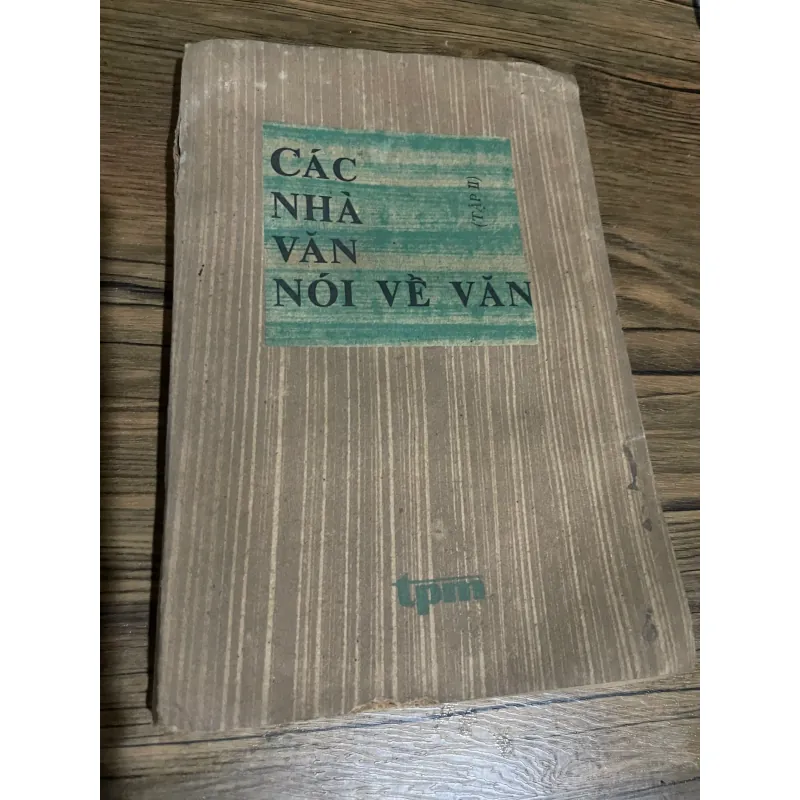 CÁC NHÀ VĂN NÓI VỀ VĂN 592023