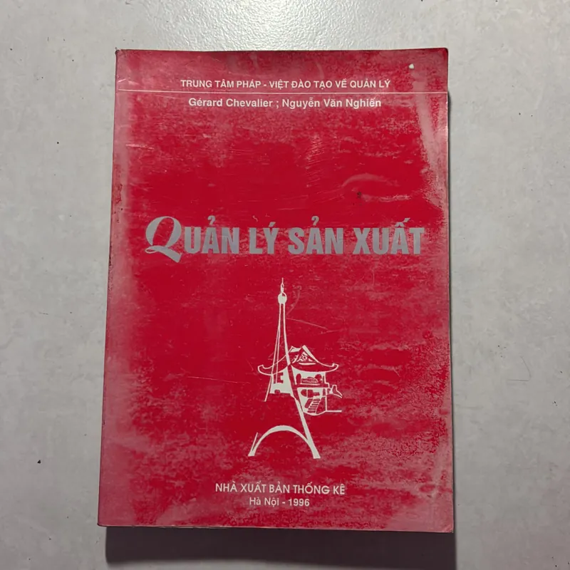 Quản lí sản xuất - Gérard Chevalier & Nguyễn Văn Nghiến 726982