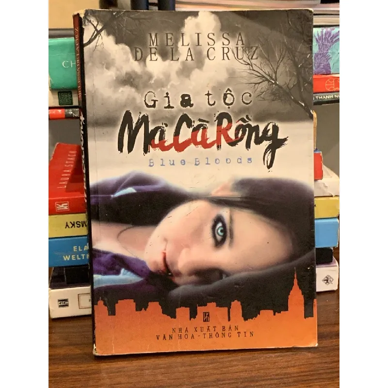 Gia tộc Ma Cà Rồng (Blue Bloods) – Melissa de la Cruz 570618