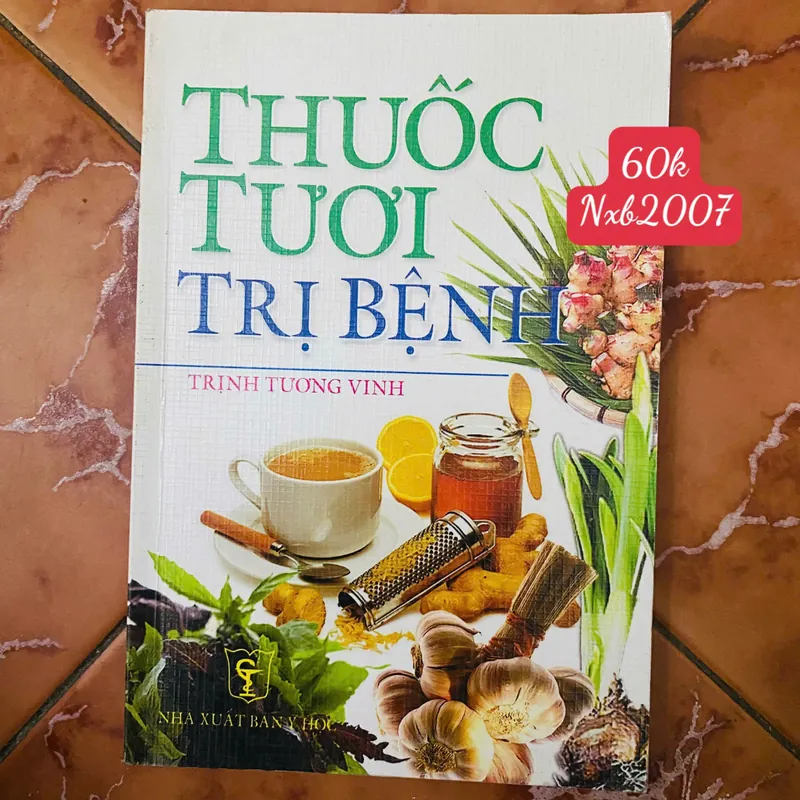 Thuốc Tươi Trị Bệnh -  Trịnh Tương Vinh ( biên soạn)#HATRA 735977