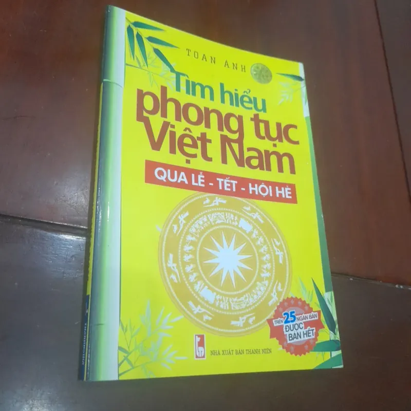 TOAN ÁNH - Tìm hiểu PHONG TỤC VIỆT NAM qua Lễ - Tết - Hội hè 1032168