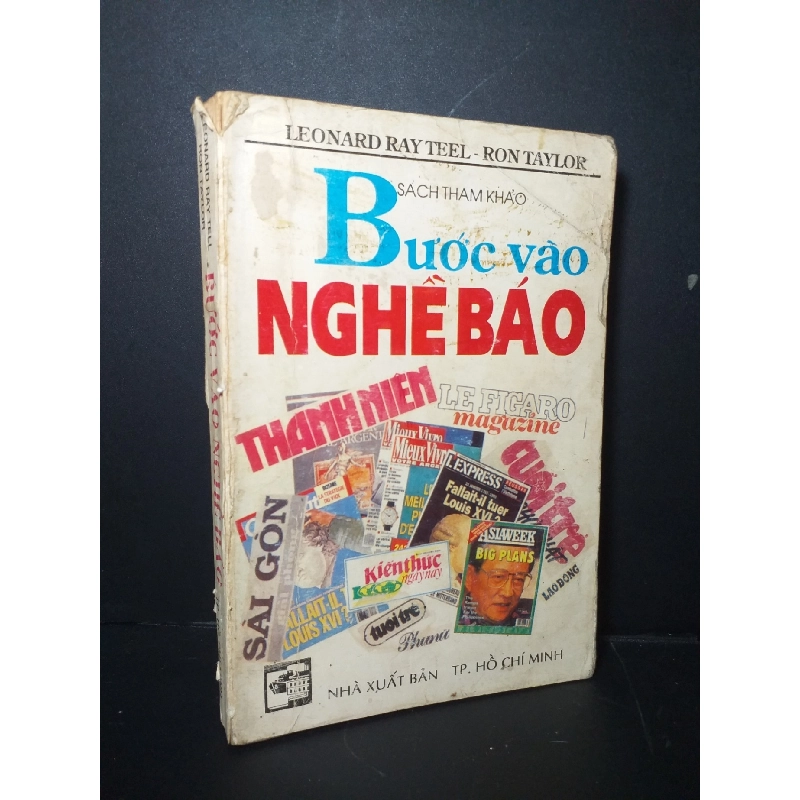 Bước vào nghề báo 1993 mới 70% bẩn bìa, ố, tróc gáy, rách gáy Leonard Ray Tell - Ron Taylor HCM0906 KỸ NĂNG 919460