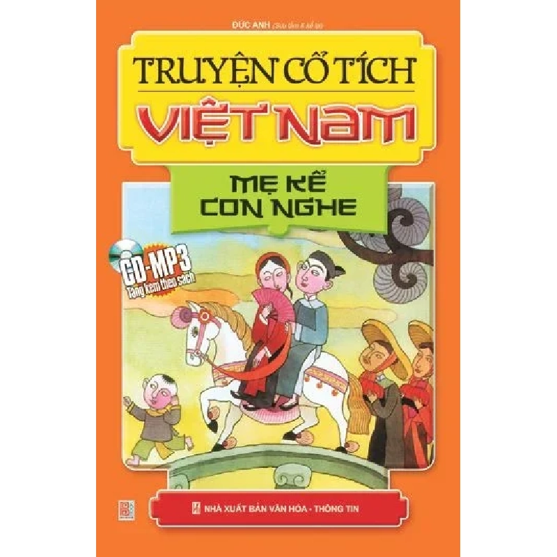 Truyện cổ tích việt nam mẹ kể con nghe CD 45000 (HH) Mới 100% HCM.PO Độc quyền - Thiếu nhi - Chiết khấu cao 167533