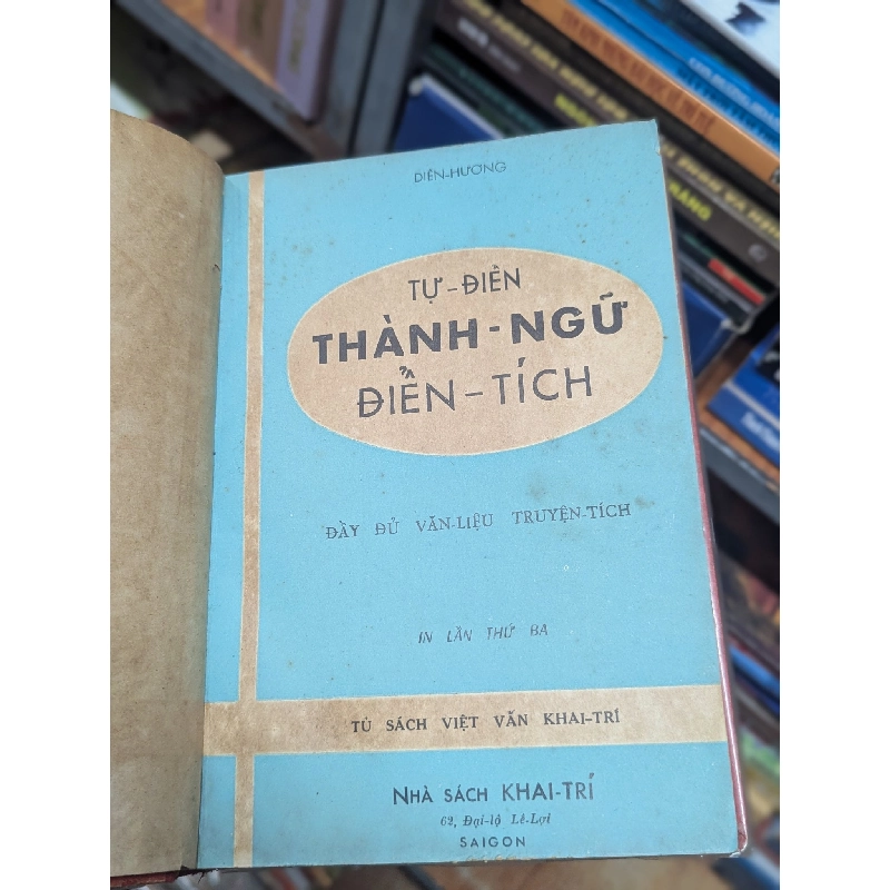Tự điển thành ngữ điển tích - Diên Hương in lần thứ tư 122142