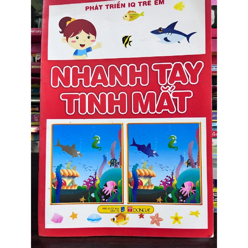 Nhanh Tay Tinh Mắt - Phát Triển IQ Trẻ Em - Nhiều tác giả 957533