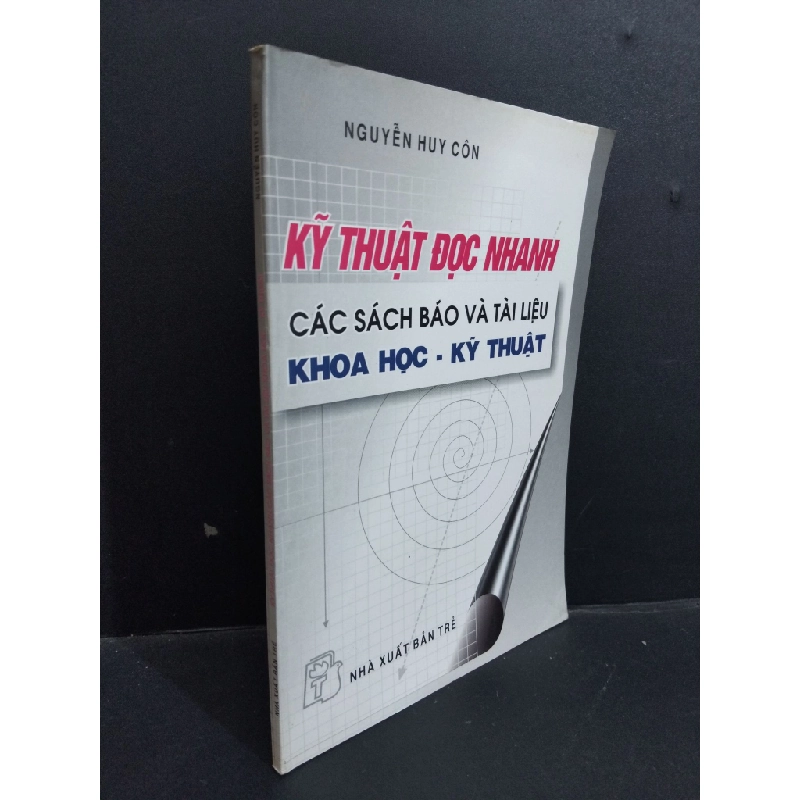 Kỹ thuật đọc nhanh các sách báo và tài liệu khoa học - kỹ thuật mới 80% bẩn bìa, ố 2000 HCM2811 Nguyễn Huy Côn KỸ NĂNG Oreka Blogmeo 368995