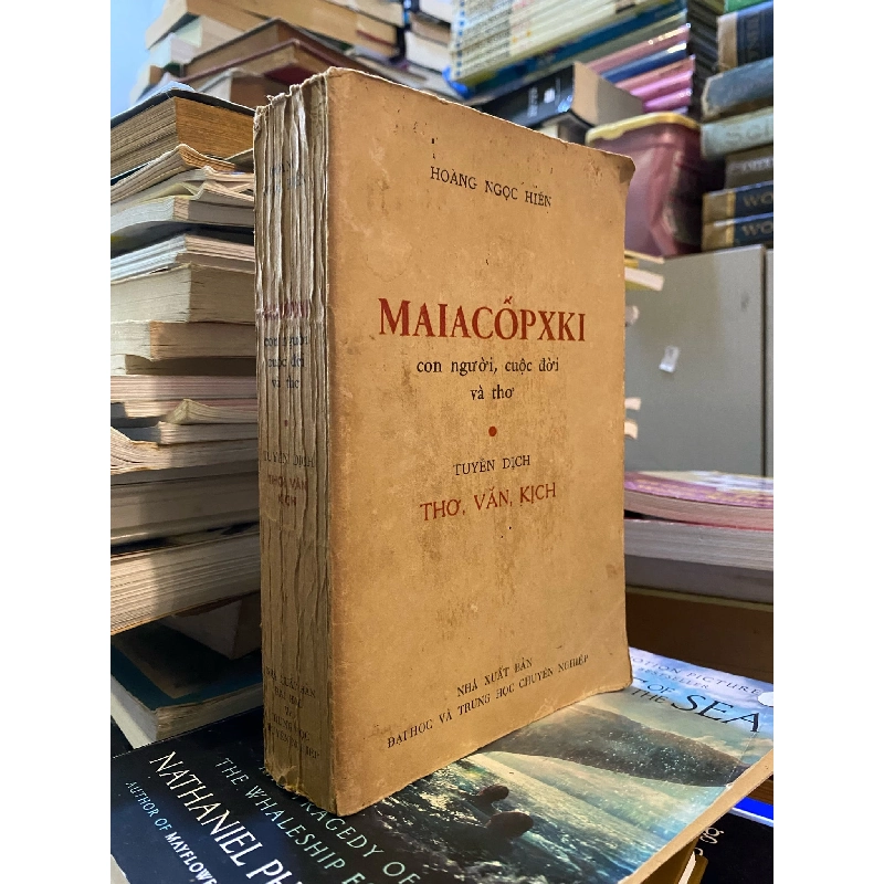Maiacốpxki con người, cuộc đời và thơ - Tuyển dịch thơ, văn, kịch - Hoàng Ngọc Hiến 354573