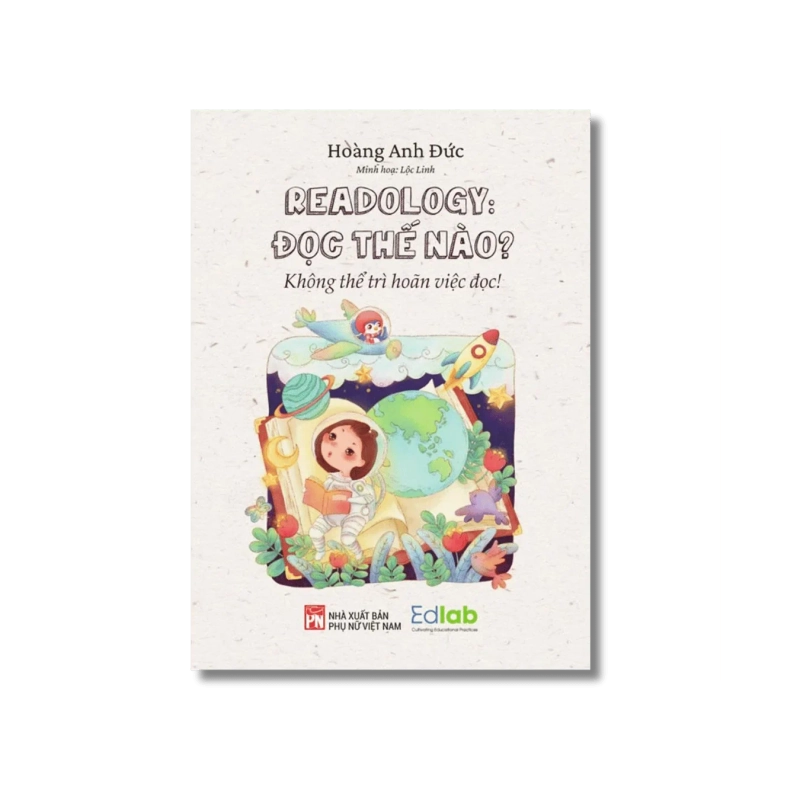 Đọc thế nào? Không thể trì hoãn việc đọc - Hoàng Anh Đức 725715