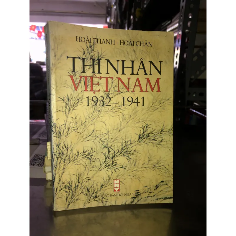 Thi nhân Việt Nam 1932 - 1941 - Hoài Thanh & Hoài Chân 1004212