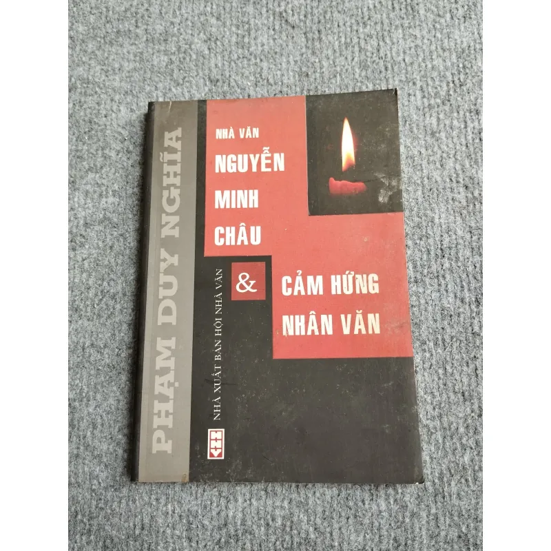 NHÀ VĂN NGUYỄN MINH CHÂU & CẢM HỨNG NHÂN VĂN 570997