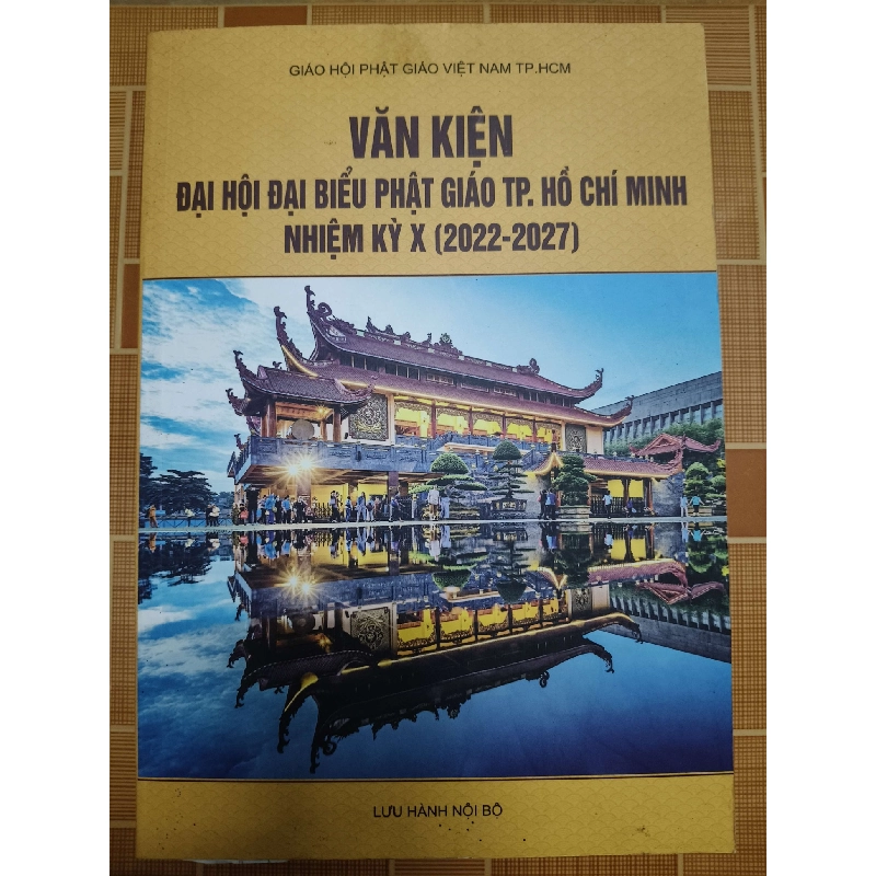 Văn kiện ĐHĐBPGTPHCM nhiệm kỳ X -  202x - 464 trang TÂM LINH - TÔN GIÁO - THIỀN ANTQ2012-209 Blogmeo040226 795280