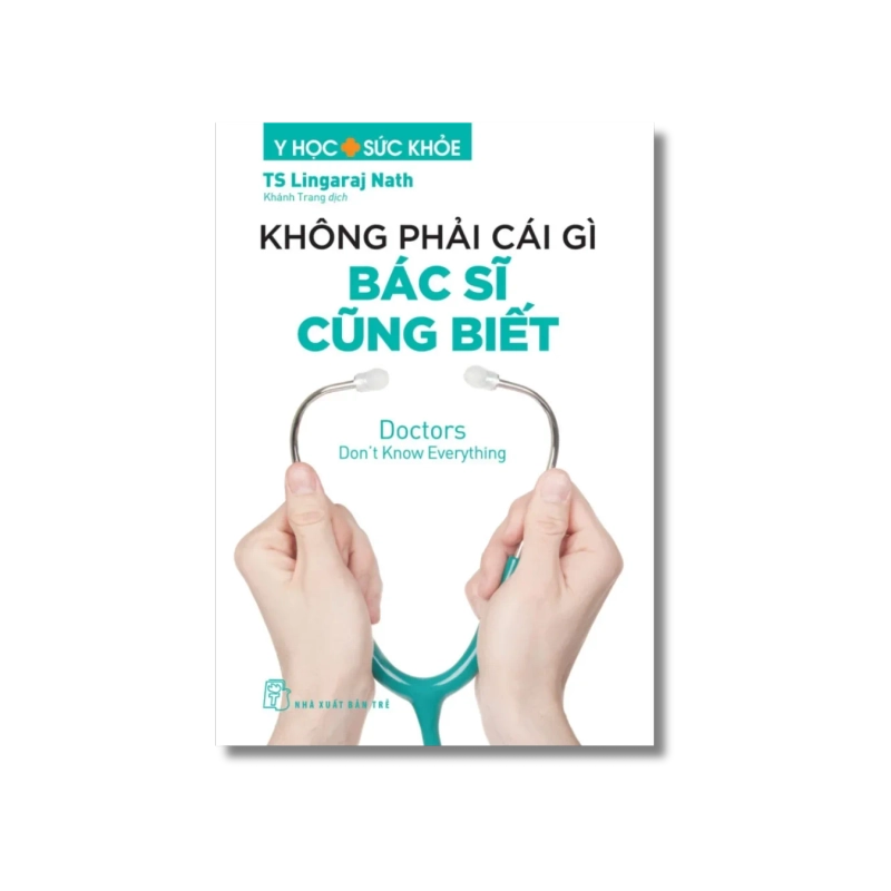 Không phải cái gì bác sĩ cũng biết - Lingaraj Nath 729392