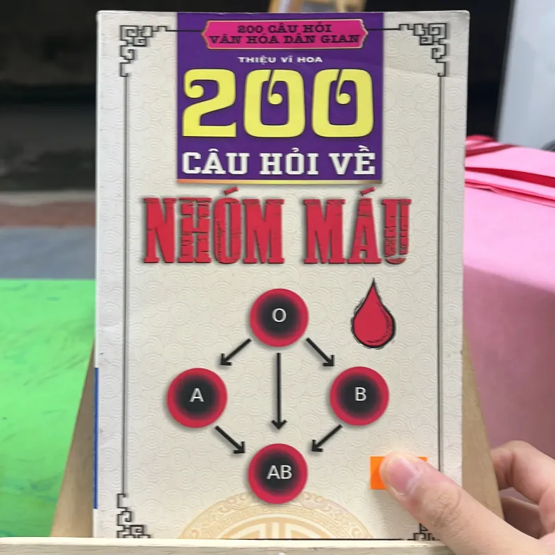 📘 Sách “200 Câu Hỏi Về Nhóm Máu” tác giả Thiệu Vĩ Hoa  746430