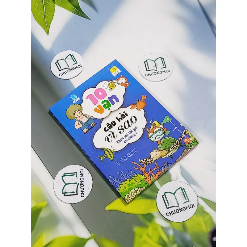 10 Vạn Câu Hỏi Vì Sao: Khám Phá Thế Giới Đại Dương 2 - Tôn Nguyên Vĩ 705761