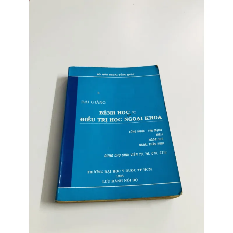BÀI GIẢNG BỆNH HỌC & ĐIỀU TRỊ HỌC NGOẠI KHOA 780393