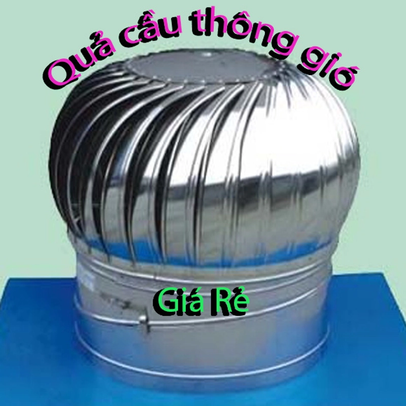 Quả cầu thông gió tại Đồng Hới – Sản phẩm chất lượng từ Kim Châu Hà 454015