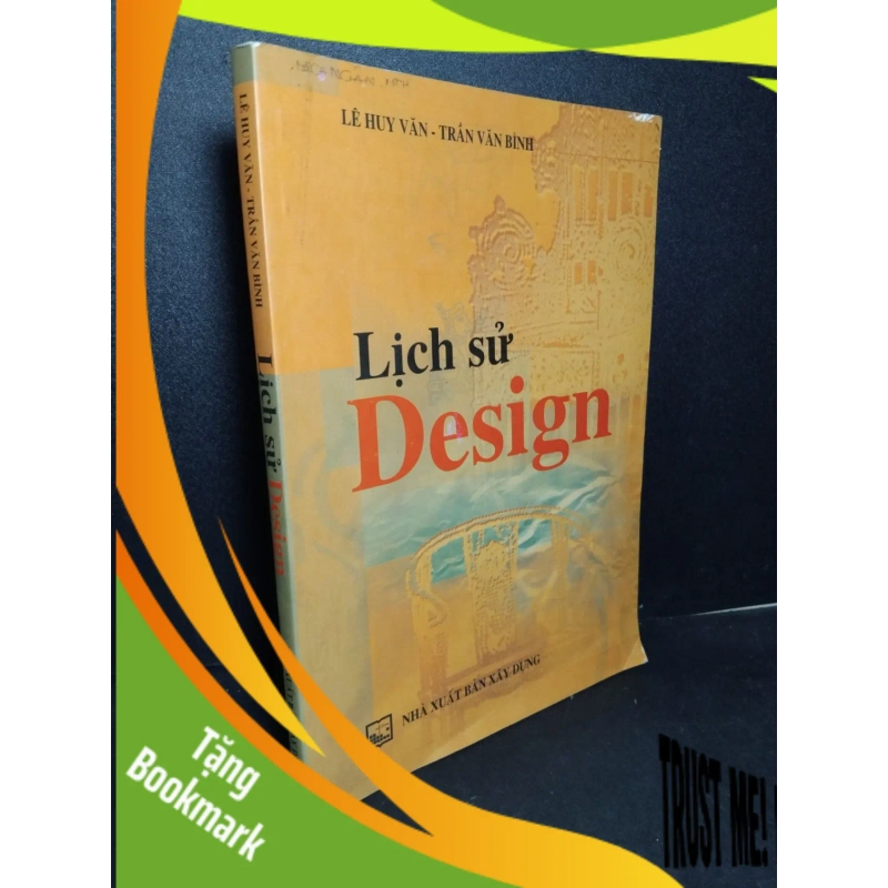 (TẶNG BOOKMARK) Lịch sử Design mới 80% ố, có viết lên bìa 2011 Lê Huy Văn - Trần Văn Bình RBK2103 LỊCH SỬ - CHÍNH TRỊ - TRIẾT HỌC 946919