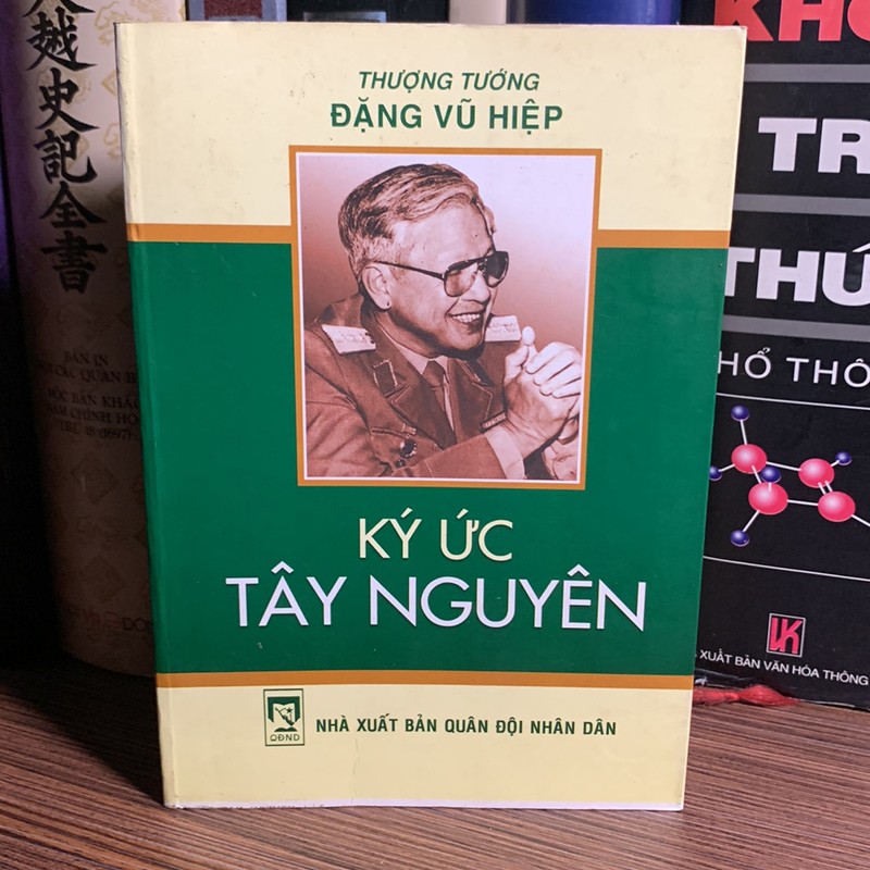 Ký Ức Tây Nguyên- Thượng tướng Đặng Vũ Hiệp 182191