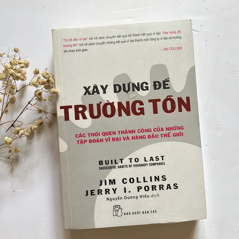 Xây dựng để trường tồn - Jim Collins & Jerry I. Porras 565758
