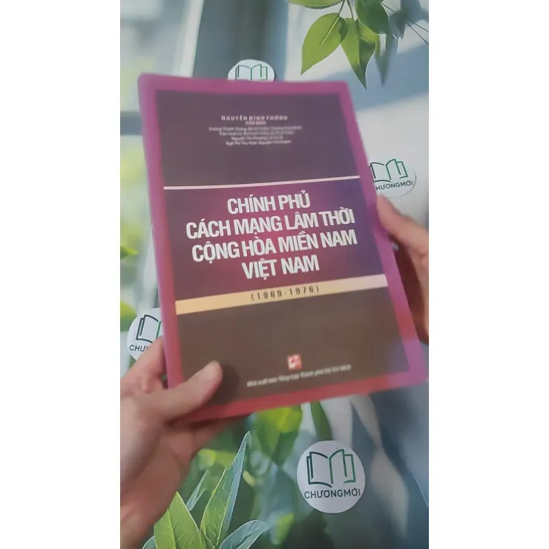 [MIỄN PHÍ BỌC SÁCH] Chính Phủ Cách Mạng Lâm Thời Cộng Hòa Miền Nam Việt Nam - Nguyễn Đình Thống 1018898