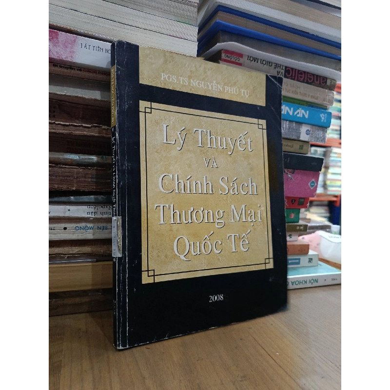 Lý thuyết và chính sách thương mại quốc tế - PGS.TS. Nguyễn Phú Tụ 1004305