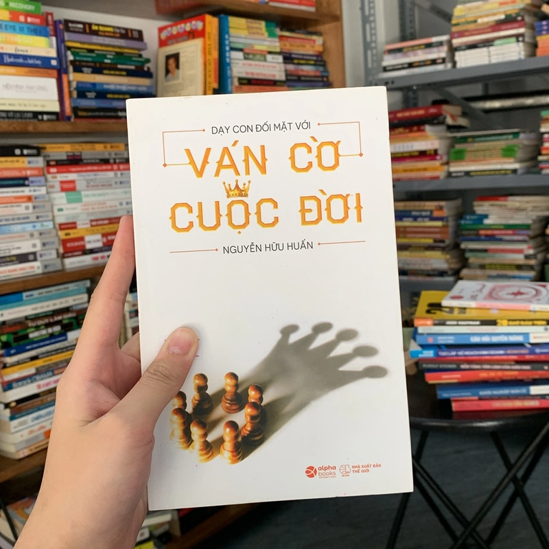 Dạy con đối mặt với ván cờ cuộc đời -Nguyễn Hữu Huấn 529896