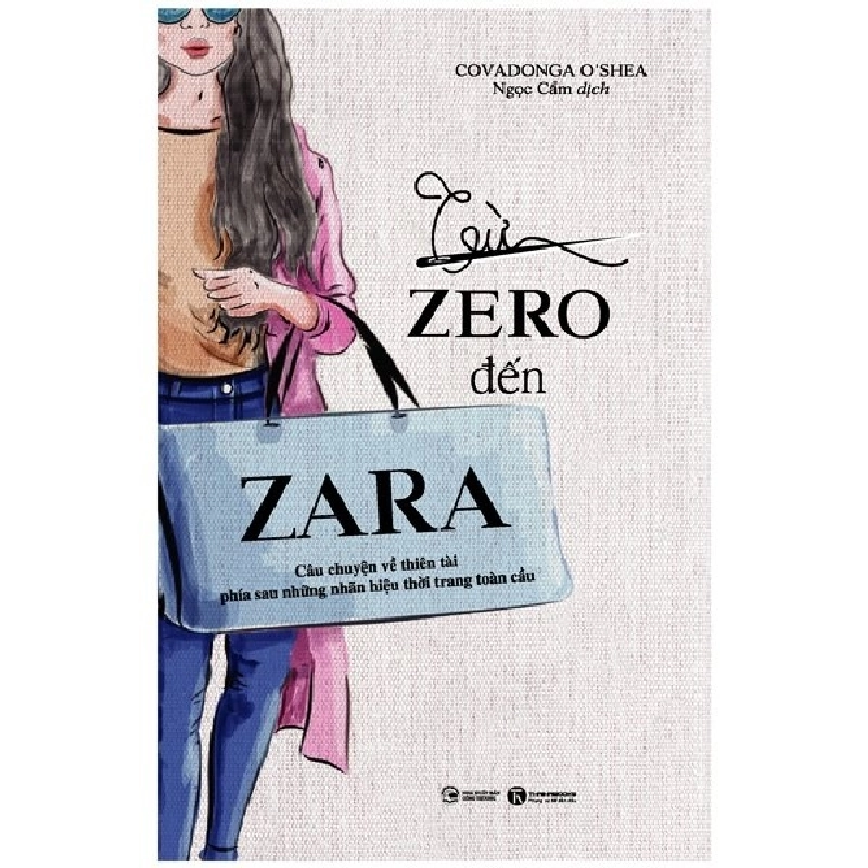 Từ zero đến zara - Covadonga O'Shea 2018 New 100% HCM.PO 28657