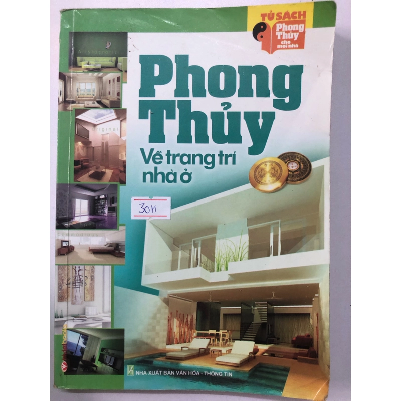 PHONG THUỶ VỀ TRANG TRÍ NHÀ Ở - 266 trang, nxb: 2009 305437